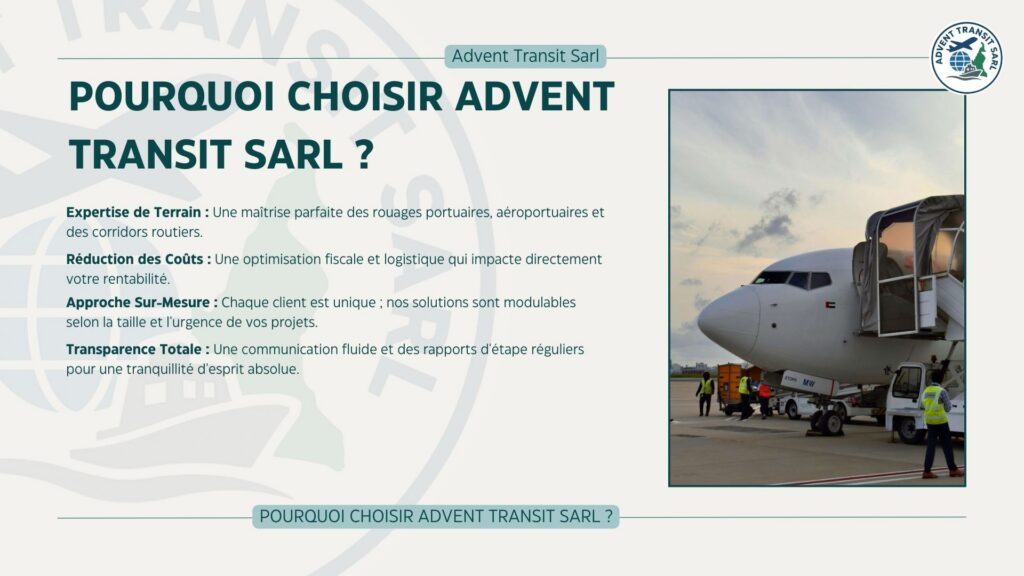 Pourquoi choisir Advent Transit Sarl?